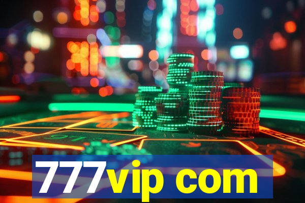 777vip com